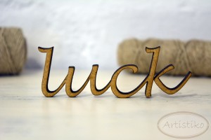 Luck napis HDF / Luck inscription HDF