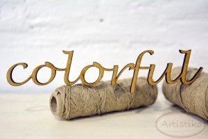 Colorful napis HDF / Colorful inscription HDF