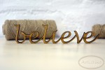 Believe napis HDF / Believe inscription HDF