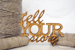 Tell your story - napis HDF / Tell your story - inscription HDF