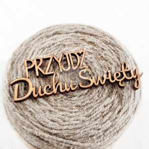 Przyjdź Duchu Święty 1 - napis HDF