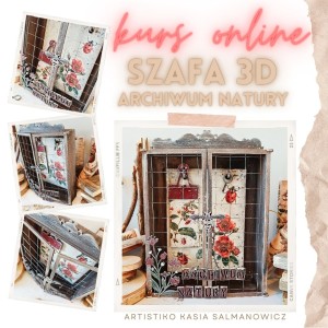 KURS ONLINE - Szafa 3D archiwum natury 