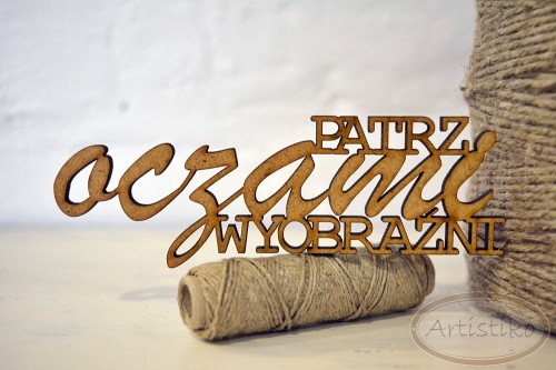 patrz oczami wyobraźni.JPG